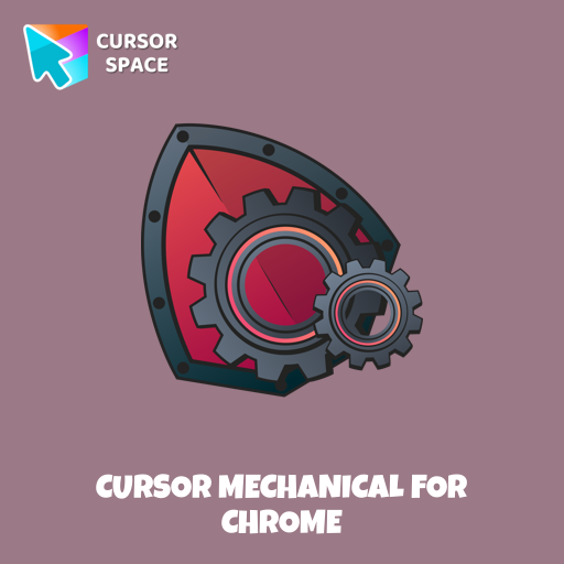 Cursor Mechanical For Chrome